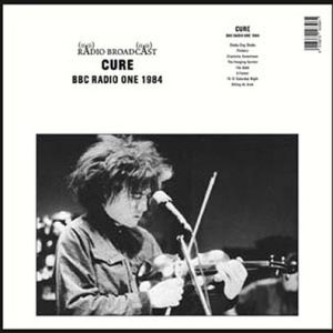 CURE - BBC RADIO ONE 1984 LP