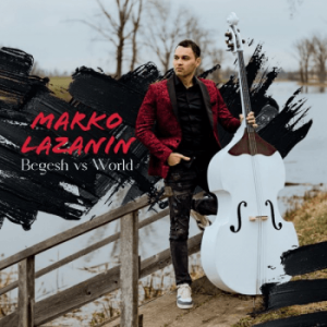 LAZANIN MARKO - BEGESH VS WORLD CD