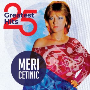 CETINIĆ MERI - 25 GREATEST HITS   LP