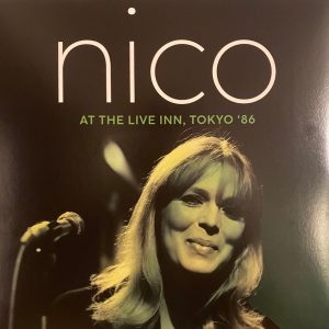 NICO - AT THE LIVE INN, TOKYO 86 RSD 2024 crystal clear green vinyl LP