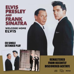 PRESLEY ELVIS/FRANK SINATRA - WELCOME HOME ELVIS CD