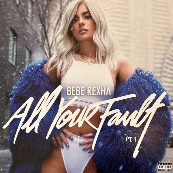 REXHA BEBE - ALL YOUR FAULT:PT. 1&2 RSD 2024 ltd blue vinyl LP