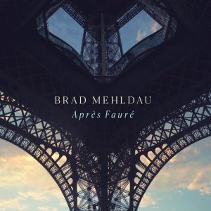 MEHLDAU BRAD - APRES FAURE CD
