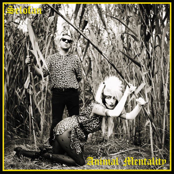 SELOFAN - ANIMAL MENTHALITY LP