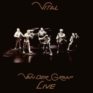 VAN DER GRAAF - VITAL LIVE CD2