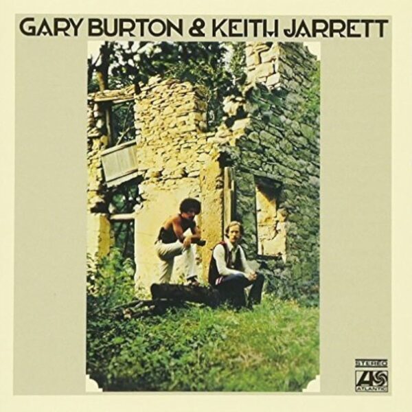 JARRETT KEITH & BURTON GARY - GARY BURTON & KEITH JARRETT