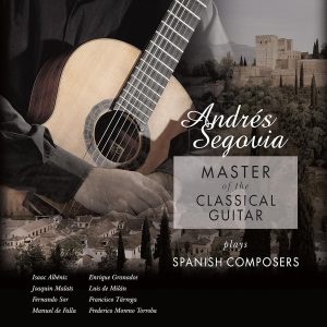 SEGOVIA ANDRES - MASTER OF CLASSICAL GUITAR PLAYS SPANISH COMPOSERS LP