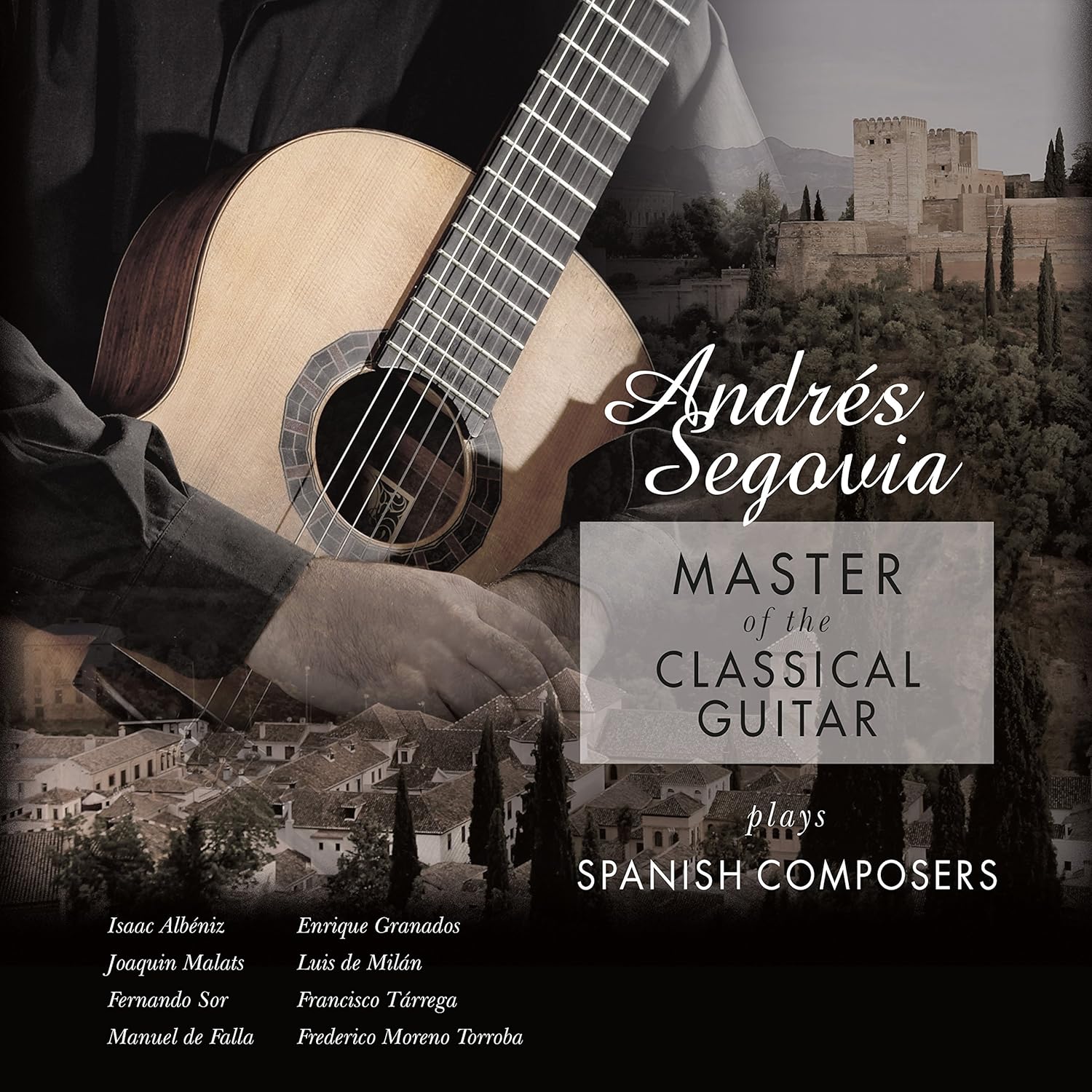 SEGOVIA ANDRES - MASTER OF CLASSICAL GUITAR PLAYS SPANISH COMPOSERS LP