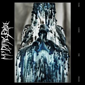 MY DYING BRIDE - TURN LOOSE THE SWANS LP