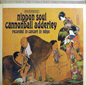 ADDERLEY CANNONBALL - NIPPON SOUL