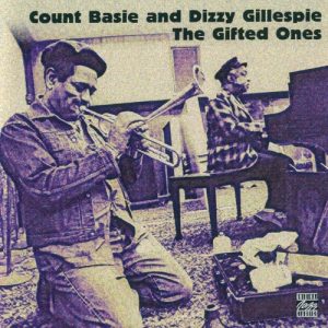 COUNT BASIE & DIZZY GILLESPIE - GIFTED ONES CD