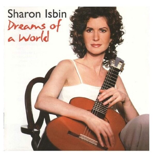 ISBIN SHARON - DREAMS OF A WORLD CD