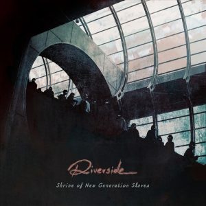 RIVERSIDE - SHRINE OF NEW GENERATION SLAVES LP2