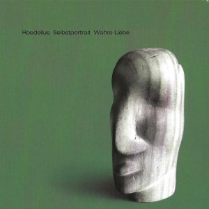ROEDELIUS - SELBSTPORTRAIT WAHRE LIEBE CD