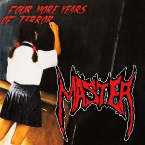 MASTER - FOUR MORE YEARS OF TEROR CD