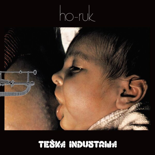 TEŠKA INDUSTRIJA - HO RUK LP