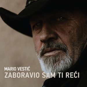 VESTIĆ MARIO - ZABORAVIO SAM TI REĆI CD
