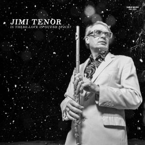 TENOR JIMI - IS THERE LOVE IN OUTER SPACE? CD