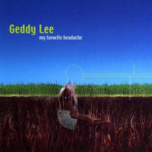 LEE GEDDY - MY FAVOURITE HEADACHE LP