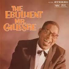 GILLESPIE DIZZY - EBULLIENT MR. GILESPIE LP - Slika 2