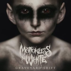MOTIONLESS IN WHITE - GRAVEYARD SHIFT CD