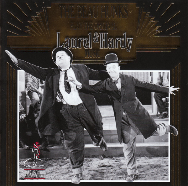BEAU HUNKS - PLAYS THE ORIGINAL LAUREL & HARDY MUSIC VOL 1 CD