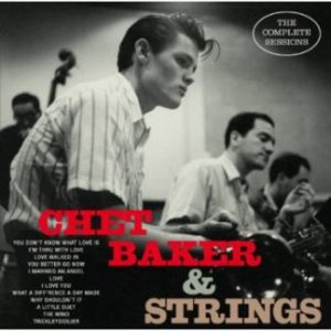 BAKER CHET - CHET BAKER & STRINGS CD
