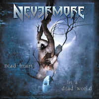 NEVERMORE - DEAD HEART IN A DEAD WORLD CD