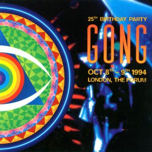 GONG - 25 BIRTHDAY PARTY LONDON FORUM  LP