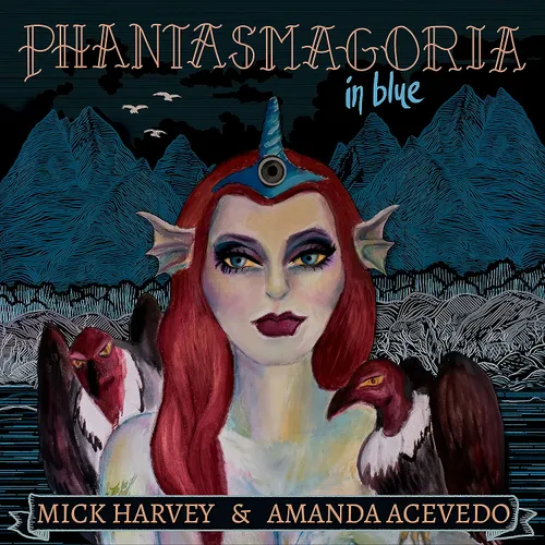HARVEY MICK & AMANDA ACEVEDO - PHANTASMAGORIA IN BLUE CD
