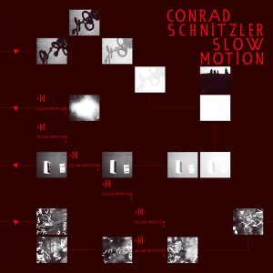 SCHNITZLER CONRAD - SLOW MOTION CD
