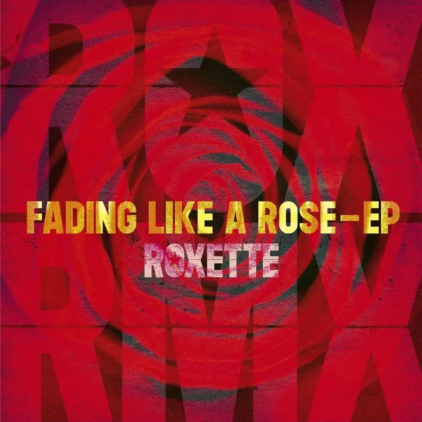 ROXETTE - FADING LIKE A ROSE 12'EP