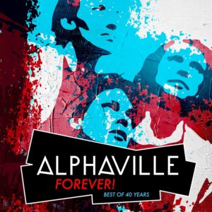 ALPHAVILLE - FOREVER ! BEST OF 40 YEARS CD3