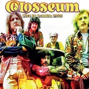 COLOSSEUM - LIVE IN LONDON 1970 CD