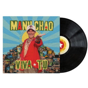 MANU CHAO - VIVA TU LP