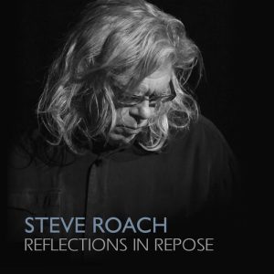 ROACH STEVE - REFLECTIONS IN REPOSE CD2