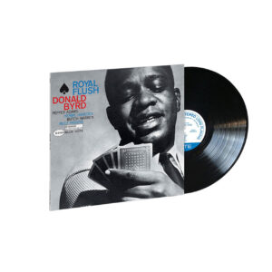 BYRD DONALD - ROYAL FLUSH LP