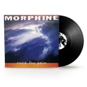 MORPHINE - CURE FOR PAIN LP