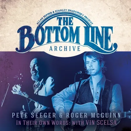 SEEGER PETE & ROGER MCGUINN - IN THEIR OWN WORDS-LIVE AT BOTTOM LINE CD2