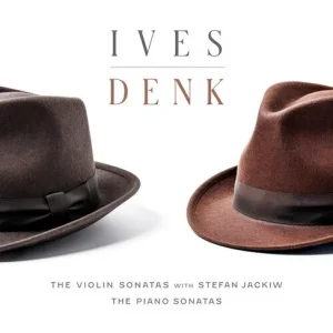 DENK JEREMY/CHARLES IVES - VIOLIN SONATAS & PIANO SONATAS CD