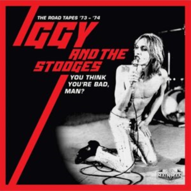 IGGY & THE STOOGES - YOU THINK YOU'RE BAD, MAN? (ROAD TAPES 73-74) CD5