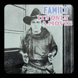 FAMILY - IT' ONLY A MOVIE CD2