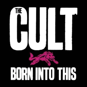 CULT - BORN INTO THIS CD2
