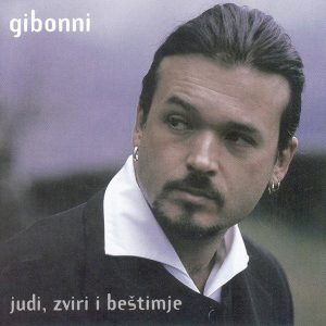 GIBONNI - JUDI ZVIRI I BEŠTIMJE LP