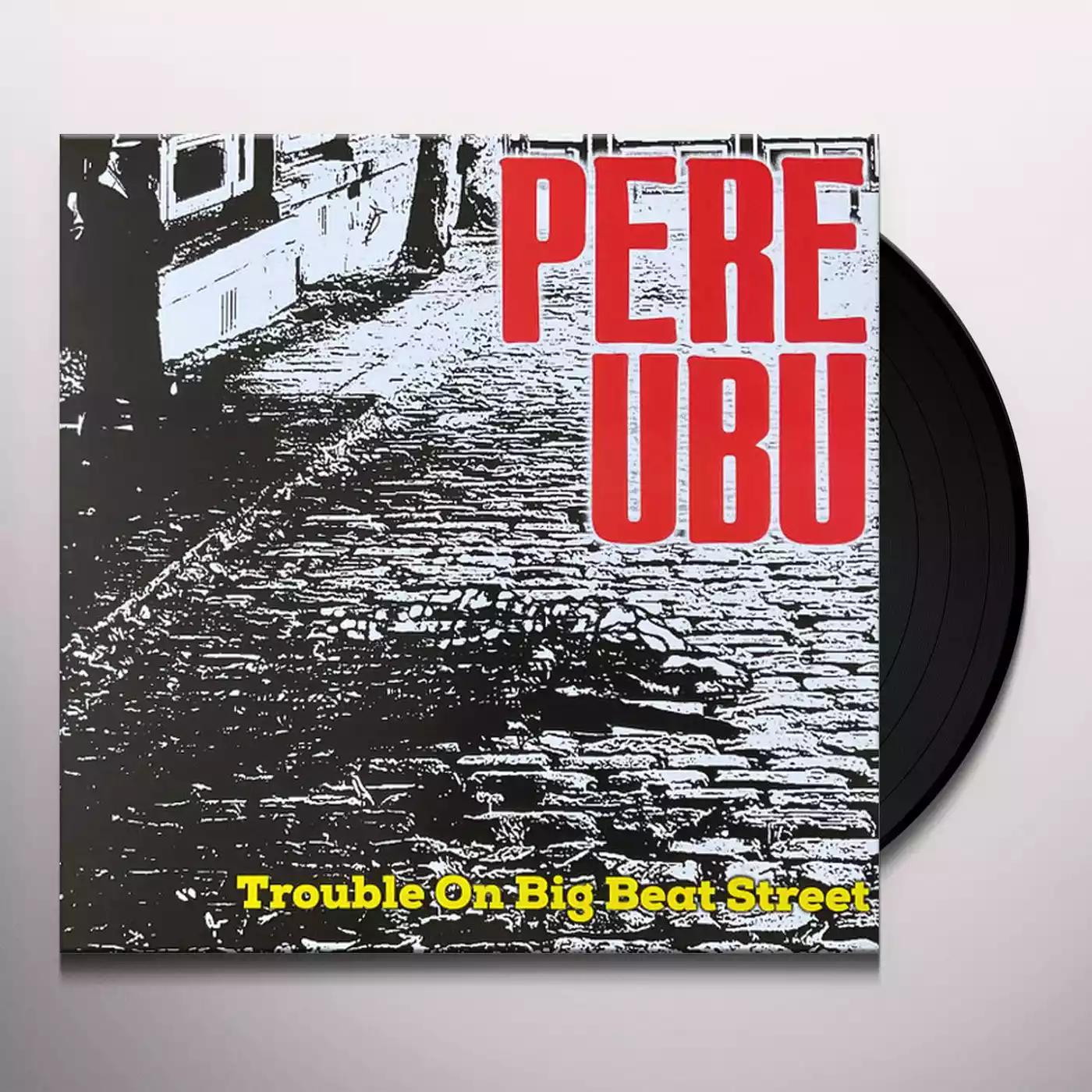 PERE UBU - TROUBLE ON BIG BEAT STREET LP