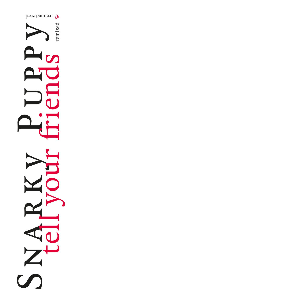 SNARKY PUPPY - TELL YOUR FRIENDS LP2 - Slika 2