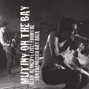 DEAD KENNEDYS - MUTINY ON THE BAY LP2