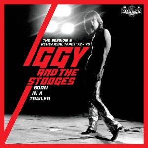 IGGY POP AND RHE STOOGES - BORN IN A TRAILER   CD4