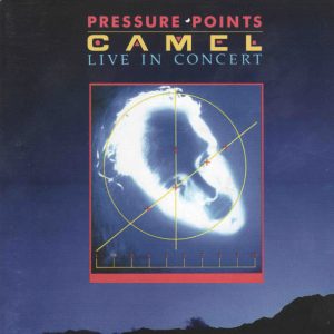 CAMEL - PRESSURE POINTS-LIVE CD2