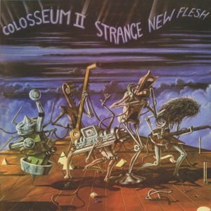COLOSSEUM II - STRANGE NEW FLESH CD